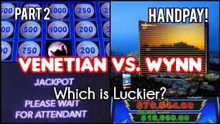 Venetian vs. Wynn - Which is Luckier? Part 2 - Magic Pearl HANDPAY at Wynn!
