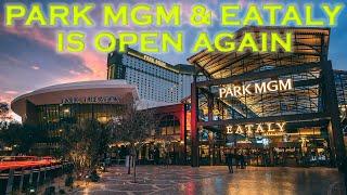 The Park MGM & Eataly Las Vegas Is Open Again
