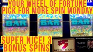 Votes Are In! Most Popular Wheel of Fortune over 50 Spins for More Spin Monday! 3 Bonus Spins to Win