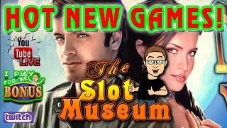 HOT NEW IGT GAMES  LET'S PLAY @ THE SLOT MUSEUM