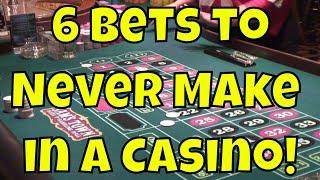 6 Bets To Never Make in a Casino!