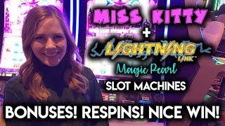 Miss Kitty Gold and Lightning Link Magic Pearl Slot Machines! Re-Spins! Bonuses and WINS!!!