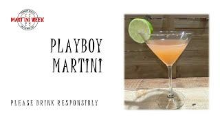 Martini Week - Playboy Martini