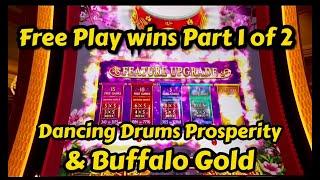 Vegas Free Play Ticket Build - Part 1 of 2 - Dancing Drums Prosperity & Buffalo Gold.