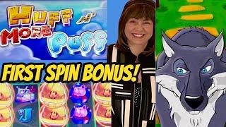 OMG! ANOTHER FIRST SPIN BONUS! HUFF N MORE PUFF!
