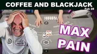 $99,000 Blackjack Pain - Feb 28 Coffee and Blackjack