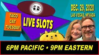 (LIVE SLOT PLAY) TACO CAT TUESDAY 12/29/2020