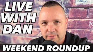 LIVE with Dan!  WEEKEND ROUNDUP!  Atlantic City may soon be on the verge of changing forever!
