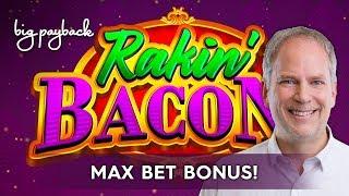 Rakin' Bacon Slot - $8.80 MAX BET BONUS!