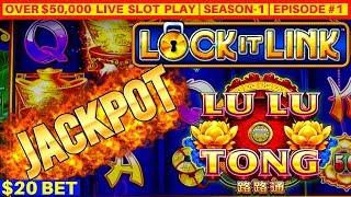 High Limit LU LU TONG Lock It Link Slot Machine HANDPAY JACKPOT |  Season-1 | Episode #1