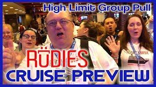 RUDIES Cruise  HIGH LIMIT Group Slot Pull First of Many!  Slots w Brian Christopher