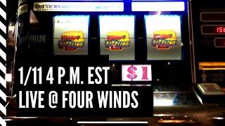 LIVE SLOT PLAY AT FOUR WINDS NEW BUFFALO!