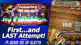 Ay Caramba! Slot - TBT Live Play/Free Spins Bonus, First and Last Attempt