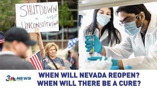 When Will Nevada Reopen? When Will A Coronavirus Cure Come?