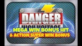DANGER HIGH VOLTAGE ( BIG TIME GAMING) MEGA BIG WIN! & ACTION SUPER BIG WIN BONUS. 2 BONUSES