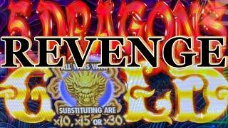 TIME TO REVENGE !!5 DRAGONS GOLD Slot (Aristocrat) $5.00 Bet Slot Play$160 Slot Free Play 栗スロ