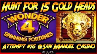 Hunt For 15 Gold Heads! Episode #16 on Wonder 4 Spinning Fortunes Slot Machine - The Heck's Going On