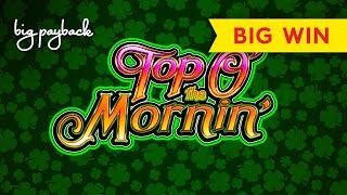 Top O' the Mornin' Slot - BIG WIN BONUS!