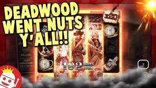 HOLY SMOKES  CHECK OUT THIS DEADWOOD BIG WIN!!