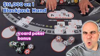 $16,000 on 1 Blackjack Hand with Bonus 4 Card Poker - #112