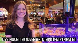 Live Roulette!! Nov 16 2018