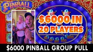 $6000 In 20 Player Pinball Group Pull!
