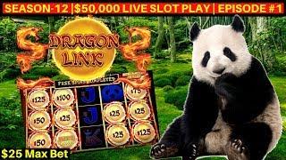 High Limit Dragon Link Slot Machine Live Play & $25 Bet Bonus Won  | Season-12 | Episode #1