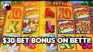 $30 Bet Bonus on High Limit Betti the Yetti! Return to Vegas Part 2