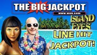 ISLAND EYES   LINE HIT JACKPOT!  w/ The Big Jackpot | The Big Jackpot