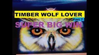 SUPER BIG WINTimber Wolf Lover Part 7Timber Wolf & Timber Wolf Deluxe Slot machine /$2~$2.50 Bet
