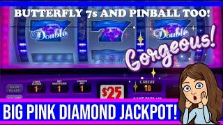 HIGH LIMIT PINK DIAMOND JACKPOT   BUTTERLY 7S  PINBALL SLOT MACHINES - HANDPAY JACKPOTS