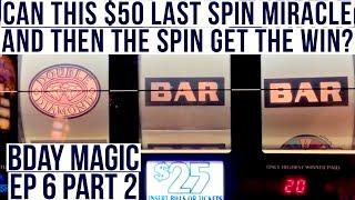 Birthday Magic Part 2! $50 Wheel of Fortune Last Spin Miracle and then the Spin lands on the line!