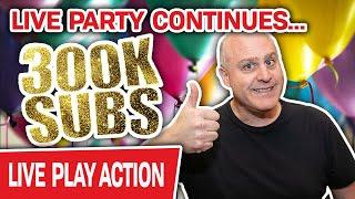 The LIVE VEGAS PARTY Continues: 300K Subscribers!  HUGE Slot Bets to Celebrate