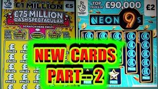 Part 2 .NEW SCRATCHCARDS  CONTINUES....NEON 9s...SNOW DOUGH..and £250,000 YELLOW...