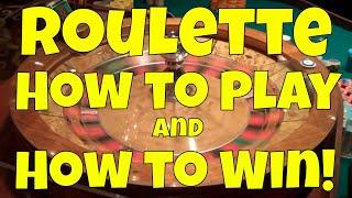 Roulette - How to Play and How to Win!