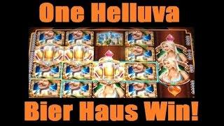 A BIG smokin’ Bier Haus Win – BIG WIN! Featuring locked Heidi’s and lots of beer!  ~ DProxima