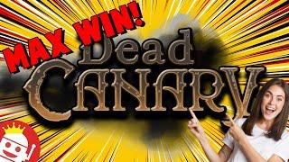 DEAD CANARY DELIVERS A SMOKING 65,000X MAX WIN!