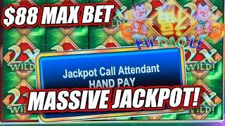 FU DAO LE $88 MAX BET MASSIVE JACKPOT WINS  HANDPAY ON HIGH LIMIT SLOTS