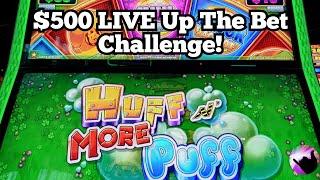 Huff n' MORE Puff is in AC!  $500 Up The Bet Challenge!