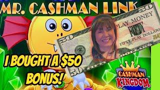 OH MY! I BOUGHT A $50 BONUS ON MR CASHMAN LINK!