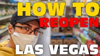 The NEW Las Vegas - 4 Ways To REOPEN Sin City And Get Back To Some Sort Of Normal!
