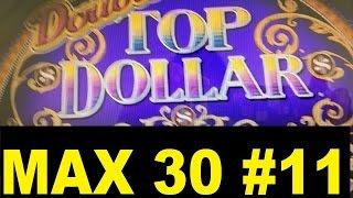 MAX 30 ( #11 ) Series ! DOUBLE TOP DOLLAR Slot machine (igt)$4.00 MAX BET
