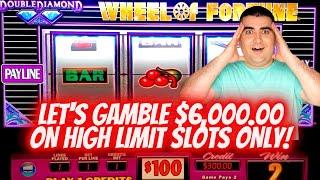 $100 Wheel Of Fortune ! Let's Gamble $6,000 On High Limit Slots & Chase BIG JACKPOT | SE-10 | EP-10