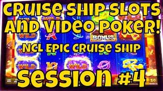 Cruise Ship Slots and Video Poker! - NCL Epic - Session 4 of 6