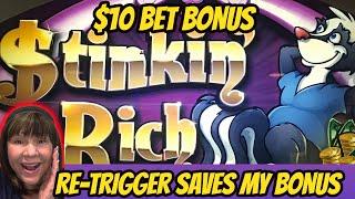 RE-TRIGGER SAVES MY $10 BET BONUS ON STINKIN RICH!