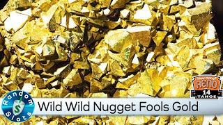 Wild Wild Nugget Slot Machine Fools Gold Bonus