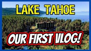 Our First TRAVEL VLOG!  Exploring the Hyatt Regency Lake Tahoe, Incline Village NV