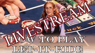 How to Play & Deal Let-It-Ride