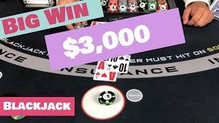 Blackjack from $300 to $3,000 - Great Session