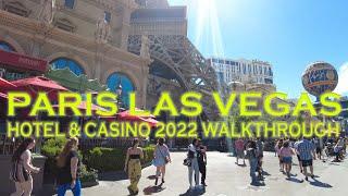 Paris Las Vegas Hotel & Casino 2022 Walking Tour Walkthrough